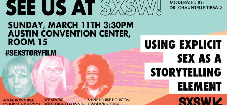 #SexStoryFilm at SXSW 2018 — Happening March 11